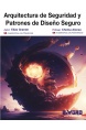 Arquitectura de Seguridad y Patrones de Diseño Seguro