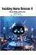 Hacking Home Devices II: PoCs & Hacks Just For Fun