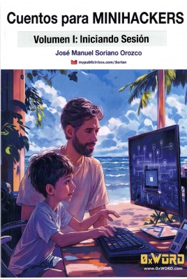 Cuentos para MiniHackers Volumen I: Iniciando sesi&oacute;n