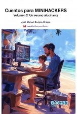 Cuentos para MiniHackers Volumen 2: Un verano alucinante
