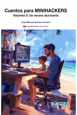 Cuentos para MiniHackers Volumen 2: Un verano alucinante