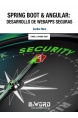 Spring Boot & Angular: Desarrollo de WebApps Seguras Tomo 2: Spring Boot
